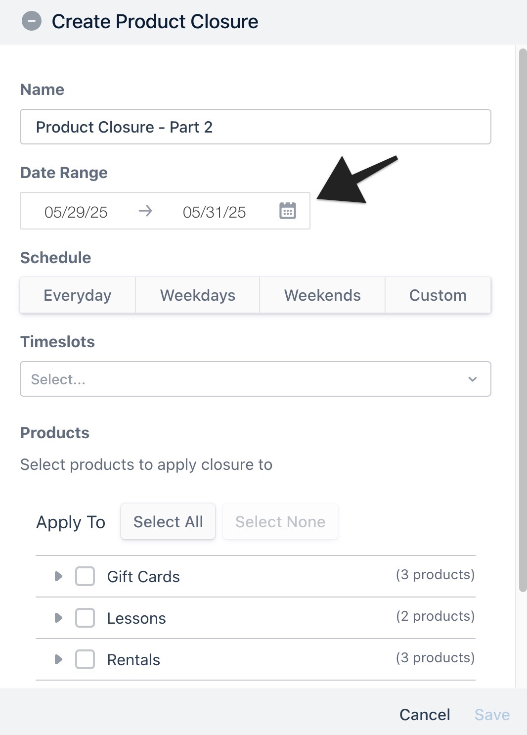 Create product closure window with arrow pointing to selecting a date range.