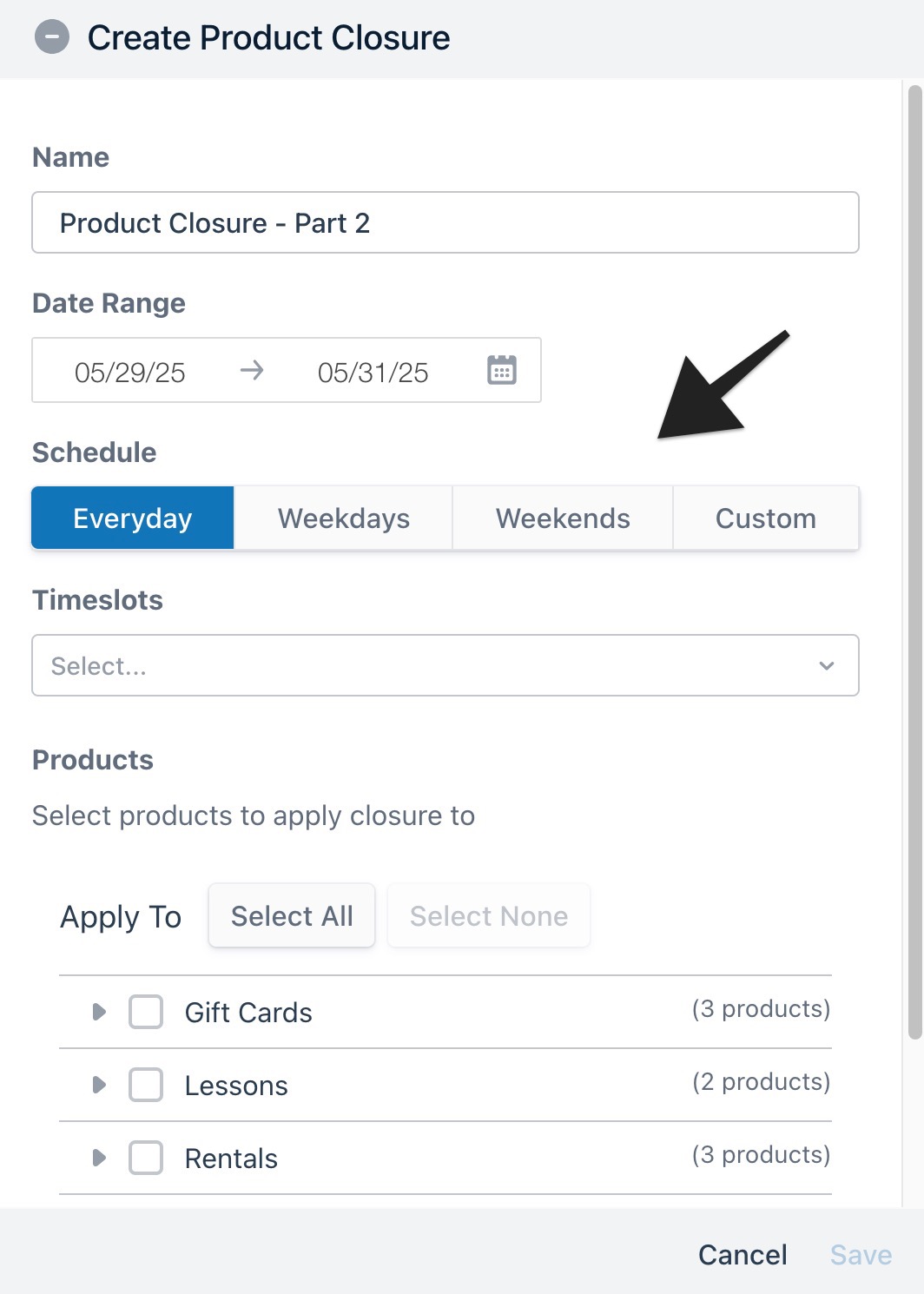 Create product closure window with arrow pointing to selecting a schedule.